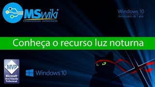 Windows 10  Conheça o recurso luz noturna [upl. by Whitman702]