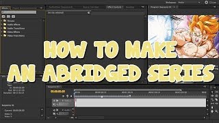 How To Make An Abridged Series [upl. by Ahseim170]