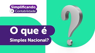 O QUE É SIMPLES NACIONAL [upl. by Anes]