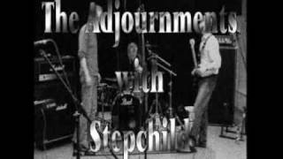 The Adjournments  Stepchild [upl. by Tabbatha]