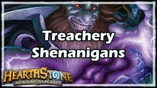 Hearthstone Treachery Shenanigans [upl. by Blaire403]