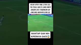 kiper sapa si ni yg nendang dr gawang gol [upl. by Ayamat]