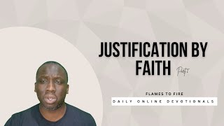 Justification By Faith Part 2  Daily Online Devotionals  01102024 [upl. by Ecylahs]