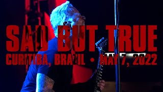 Metallica Sad But True Curitiba Brazil  May 7 2022 [upl. by Maxima]