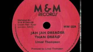 Linval Thompson  Jah Jah Dreader Than Dread 12 M amp M Records 1979 [upl. by Ajidahk161]