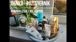 🧼🧴Projekt Denko 🧼🧴 Październik 🍁 minimalizuję i nie kupuję 💸 [upl. by Luing320]