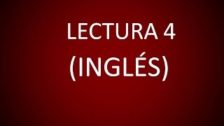 Inglés Americano  Lección 36  Lectura 4 [upl. by Rolecnahc]