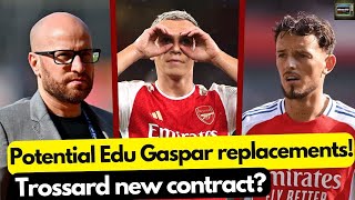 Potential Edu Gaspar replacements Trossard new contract Ben White out for 8 weeks [upl. by Ule351]