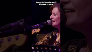 Bermal Çem  Xezalê  Konser © 2024 [upl. by Fahland]