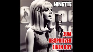 Zum Abspritzen einen Boy feat Ninette [upl. by Ecile161]