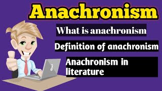 Anachronism  What is anachronism  Anachronism in literature  What is anachronism in drama [upl. by Libbi]