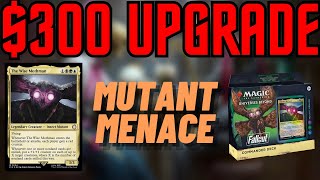 Mutant Menace Upgrade  Improving the Precon Commander Deck with 300 [upl. by Melar]