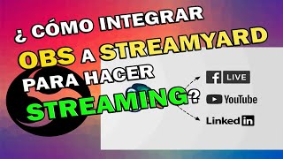 Conectar OBS  Streamyard  Como usar obs y Streamyard [upl. by Maitland]