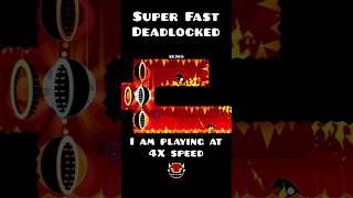 Deadlocked But Super Fast  Geometry Dash [upl. by Maisie]