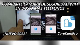 Compartir Cámara de Seguridad Wifi en Dos o Más Teléfonos con la APP CARECAMPRO 😎¡NUEVO 2022 [upl. by Akemihs]