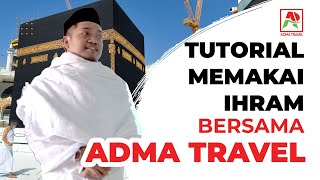 Tutorial Memakai Kain Ihram [upl. by Ehrsam142]