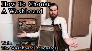 How to Choose a Washboard  Beginners Washboard Advice [upl. by Czarra]