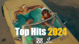 Top Hits 2024 ♫ New Songs 2024 ♫ Trending Songs 2024 Billboard Hot 100 [upl. by Eima821]