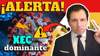 ¡ALERTA COVID19 ¿VARIANTE XEC SERÁ DOMINANTE ¿NUEVA OLA COVID19 [upl. by Annait130]