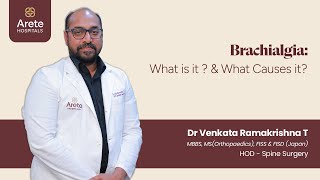 Brachialgia Causes Symptoms amp Treatment Options  Dr Venkata Ramakrishna T Arete Hospitals spine [upl. by Ikkir]