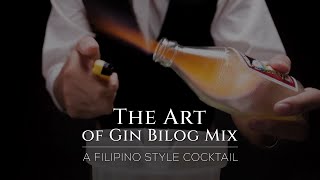 The Art of Gin Bilog Mix A Filipino Cocktail  Cinematic Sequence [upl. by Bonar]