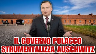 Il governo polacco strumentalizza Auschwitz [upl. by Renmus301]