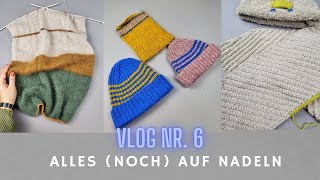 Vlog NR6  alles noch auf den Nadeln  Blockfarben Spiralen und gestrickte Labels [upl. by Nirrak128]