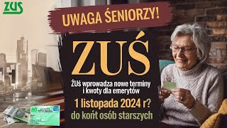 ZUS ogłosił nowe terminy i kwoty wypłat dla emerytów od 1 listopada 2024 roku Sprawdź jaką zmianę [upl. by Aicenad]