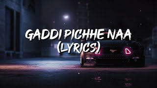 Gaddi Pichhe Naa lyrics  Khan Bhaini  Shipra Goyal  Official Punjabi Song 2020  Indian lyrics [upl. by Alyel917]