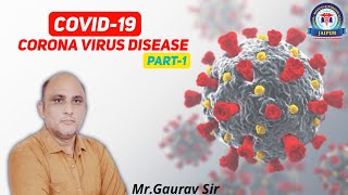 Covid19  Corona Virus Disease Part1 By Mr Gaurav Sir [upl. by Licko]