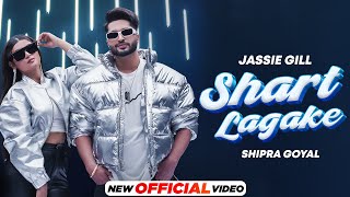 Shart Lagake  Jassie Gill X Shipra Goyal  Mxrci  Latest Punjabi Song 2023  New Punjabi Song 2023 [upl. by Bahe378]