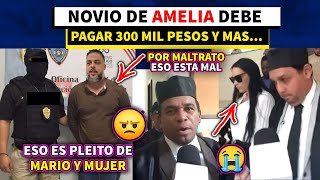 NOVIO DE AMELIA ALCANTARA DEBE DAR 300 MIL PESOS TODOS LOS DETALLES [upl. by Solis520]