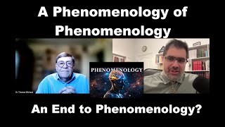 Phenomenology of Phenomenology An End to Phenomenology [upl. by Specht]