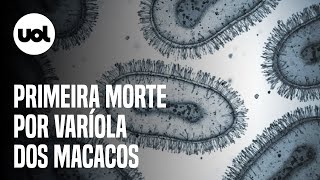 Varíola dos macacos 1ª morte foi de paciente com comorbidades e histórico de quimioterapia [upl. by Mapel602]