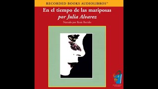 🎧 AUDIOLIBRO En el Tiempo de las Mariposas De Julia Alvarez Versión Completa 🦋 [upl. by Leelah342]