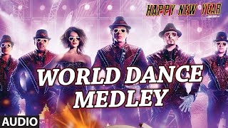 Exclusive quotWorld Dance Medleyquot Full AUDIO Song  Happy New Year  Shah Rukh Khan  Vishal Shekhar [upl. by Pretrice]