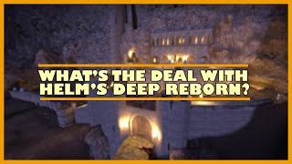 Whats the deal with Helms Deep Reborn  The most malicious mod on the workshop [upl. by Ydnyl700]