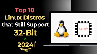 Top 10 Linux Distros That Still Support 32Bit in 2024 [upl. by Manning]