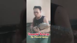 Semangat Berkerja By Marsidi Qobox [upl. by Aprilette]