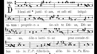 Dilexisti iustitiam  introit [upl. by Notneb]