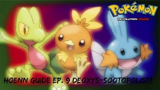 Pokemon Revolution Online Hoenn Guide  EP 9 DeoxysSootopolis City [upl. by Chuu]