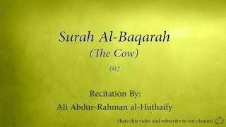 Surah Al Baqarah The Cow 002 Ali Abdur Rahman al Huthaify Quran Audio [upl. by Tumer]