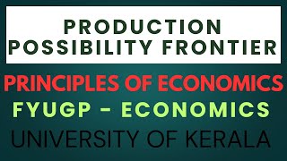 Production Possibility Frontier Part 12Module 1 Unit 2Principles of EconomicsSem 1FYUGP ECOKU [upl. by Albie772]