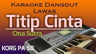 Titip Cinta Karaoke no vokal  Ona Sutra [upl. by Nosmoht]