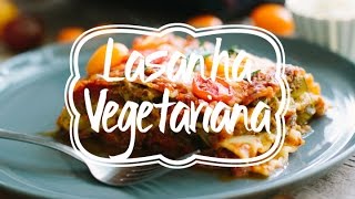 LASANHA VEGGIE [upl. by Barbaraanne]