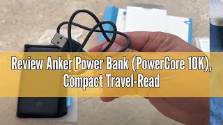 Review Anker Power Bank PowerCore 10K Compact TravelReady 10000mAh Battery Pack with PowerIQ Ch [upl. by Antonetta]