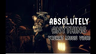 Absolutely Anything by CG5 VRCHAT MUSIC Video [upl. by Oeniri]