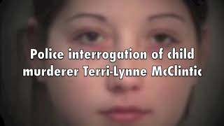 Police interrogation Female Child Killer Terri Lynne McClintic [upl. by Selrac]