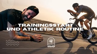 ATHLETIK ROUTINE und TRAININGSSTART  Projekt IRONMAN Hawaii ep 4 [upl. by Keelia647]