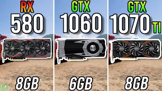 RX 580 8GB vs GTX 1060 6GB vs GTX 1070 Ti [upl. by Johnson684]